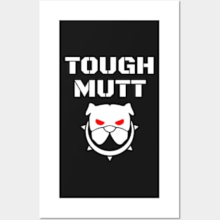 Tough Mutt Posters and Art